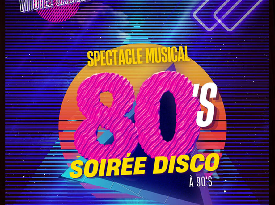 DISCO ANNÉES 80-90 | 5 DÉCEMBRE 2025 À 19H30
